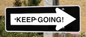 Are you a failure? Photo of sign: Keep going
